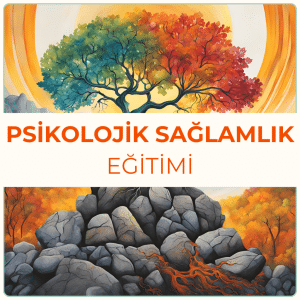 Psikolojik Sağlamlık Eğitimi