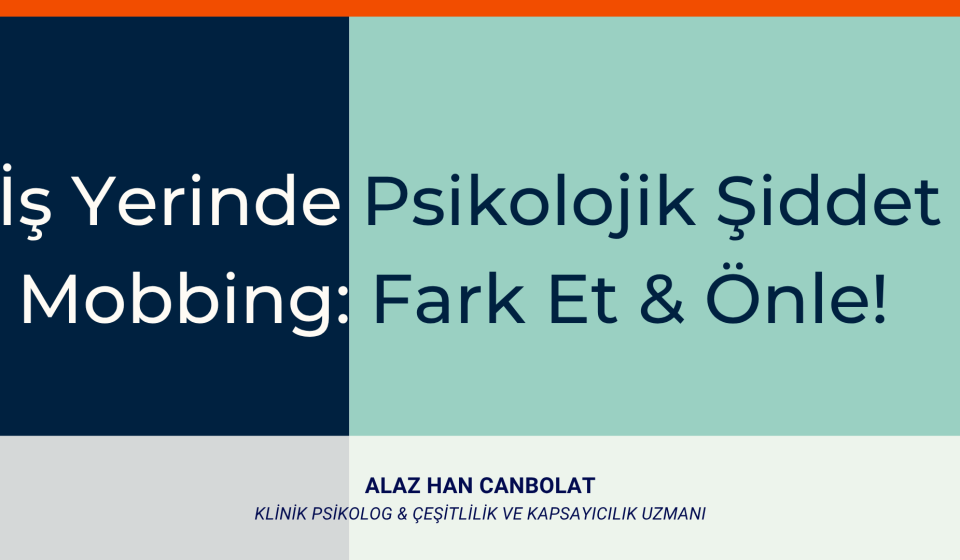 İş Yerinde Psikolojik Şiddet