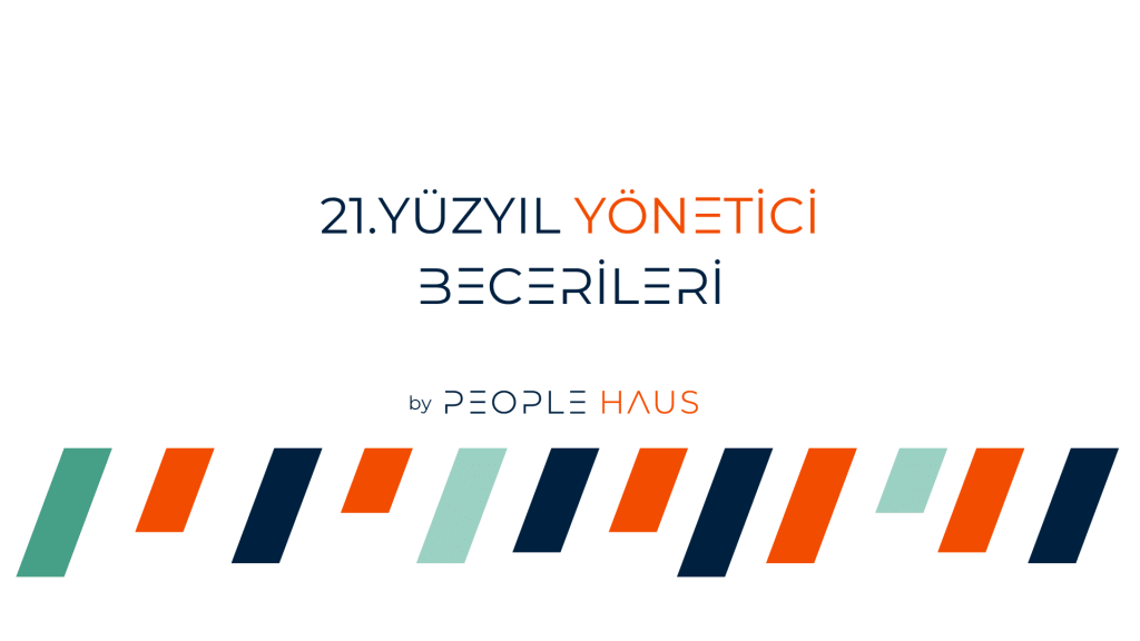 21. yy yönetici becerileri nelerdir