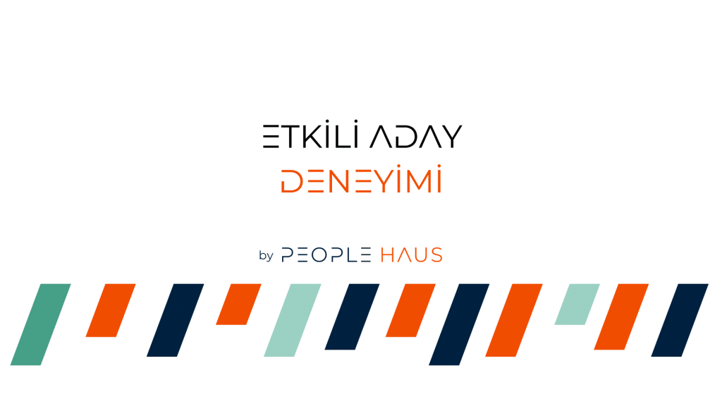 İşe Alımda Etkili aday deneyimi